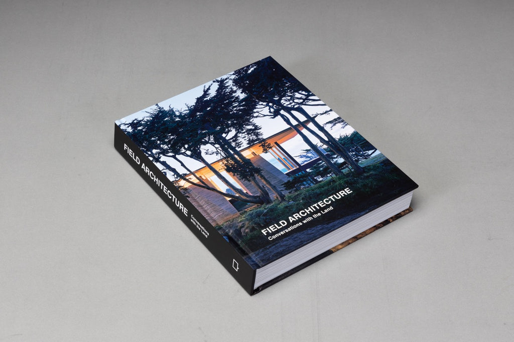 Field Architecture: Conversations with the Land