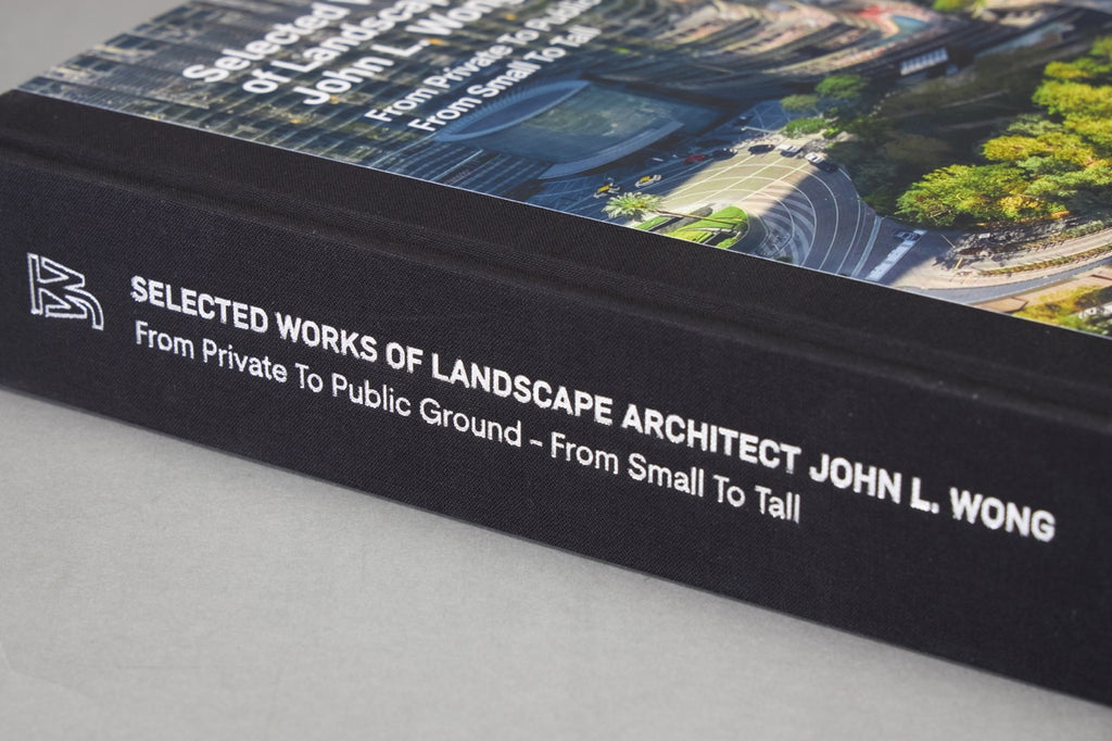 Selected Works of Landscape Architect John L. Wong: From Private To Public Ground From Small To Tall