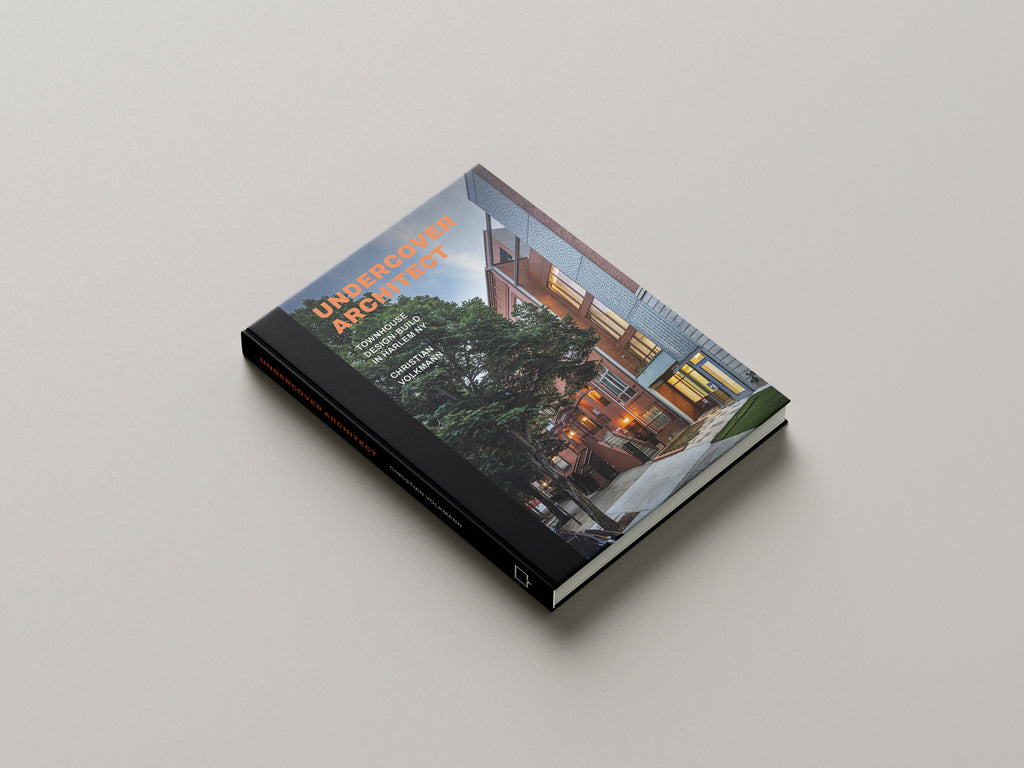 Undercover Architect - Townhouse Design-Build in Harlem NY: Christian Volkmann