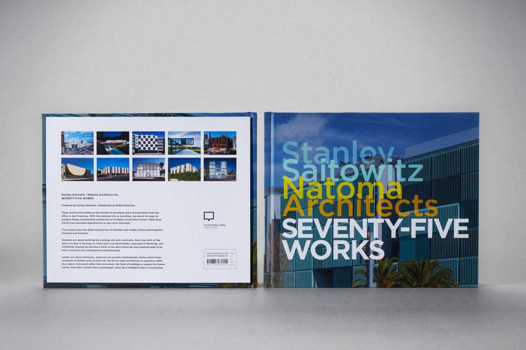 Stanley Saitowitz/Natoma Architects: Seventy-five Works