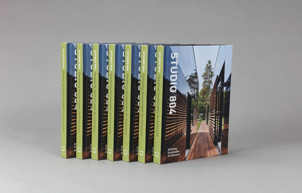 STUDIO 804: Detailing Sustainable Architecture