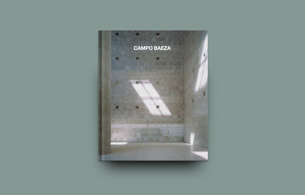 Campo Baeza: Complete Works Campo Baeza: Complete Works