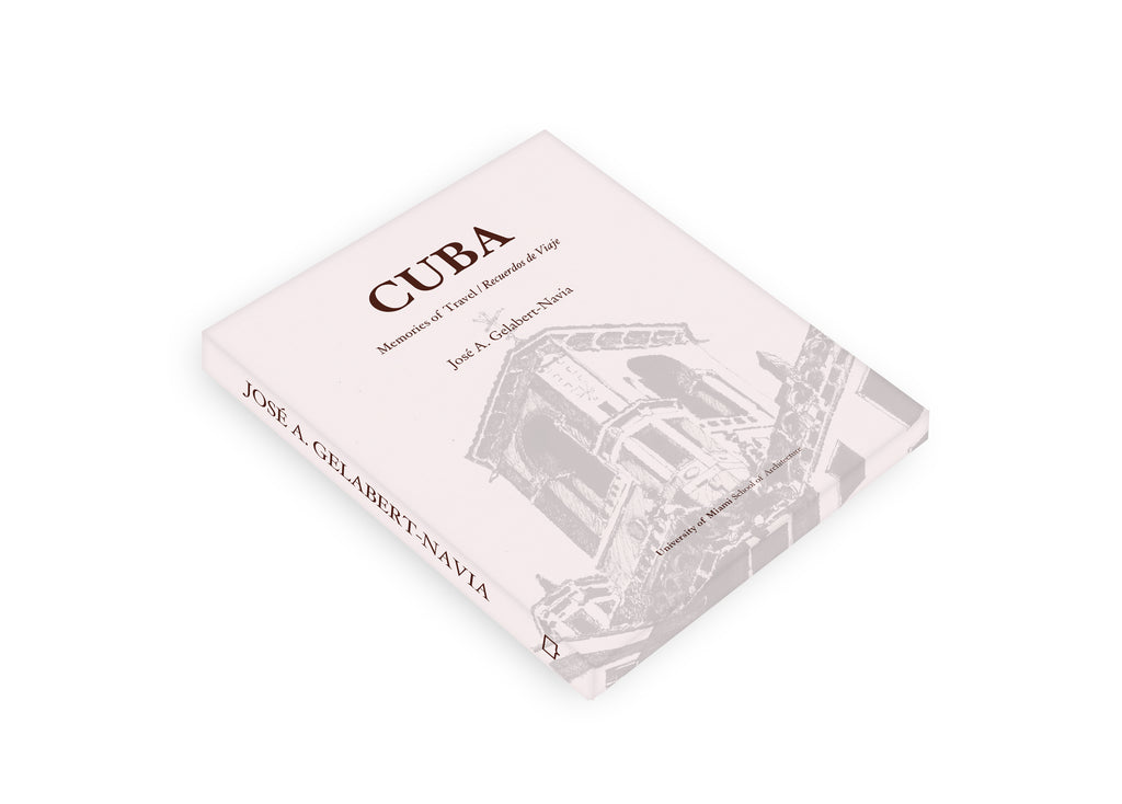 Cuba - Memories of Travel / Recuerdos de Viaje - Oscar Riera Ojeda Publishers