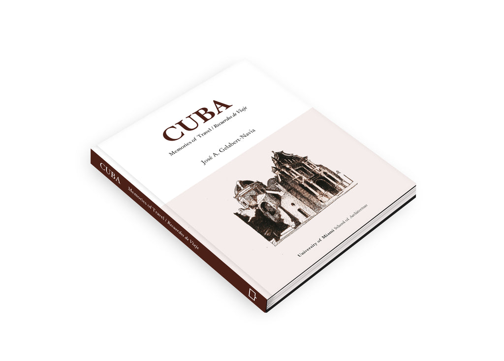 Cuba - Memories of Travel / Recuerdos de Viaje - Oscar Riera Ojeda Publishers