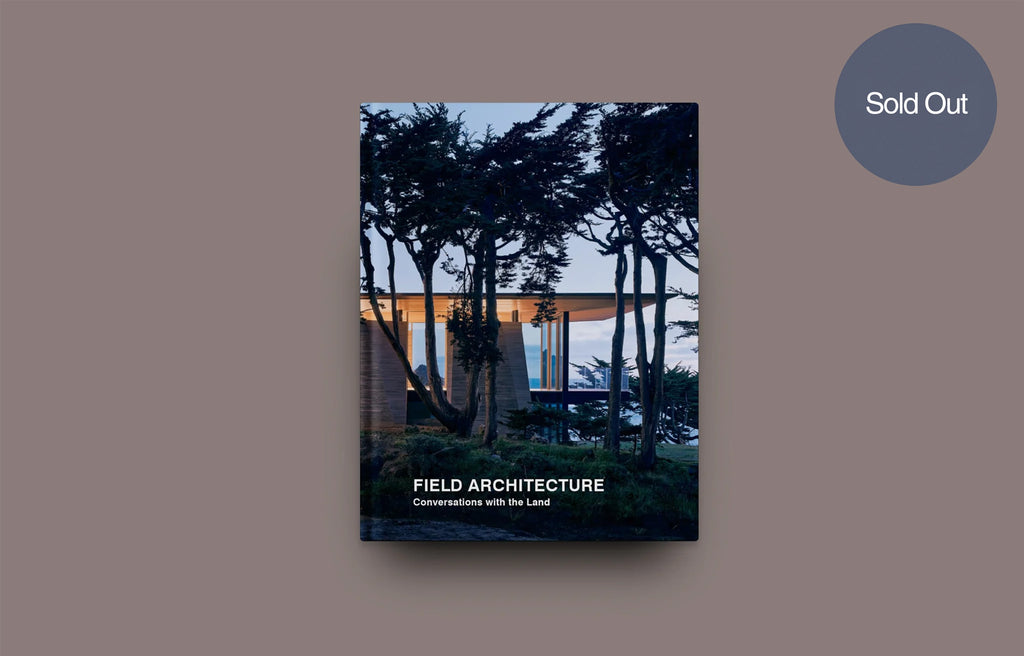 <strong>FIELD ARCHITECTURE </strong> <br> Conversations with the Land