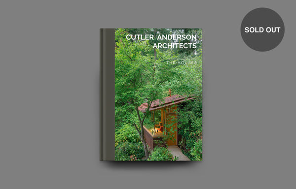 Cutler Anderson Architects: The Houses