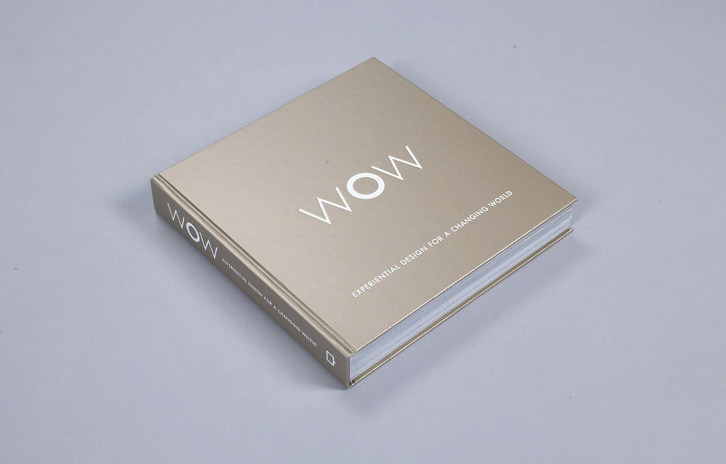 WOW: Experiential Design for a Changing World
