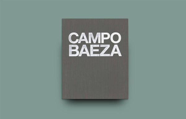 Campo Baeza: Complete Works - Oscar Riera Ojeda Publishers